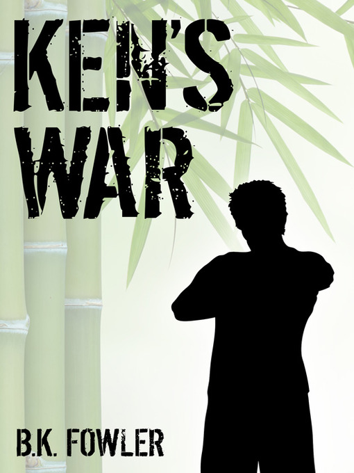 Title details for Ken's War by B. K. Fowler - Available